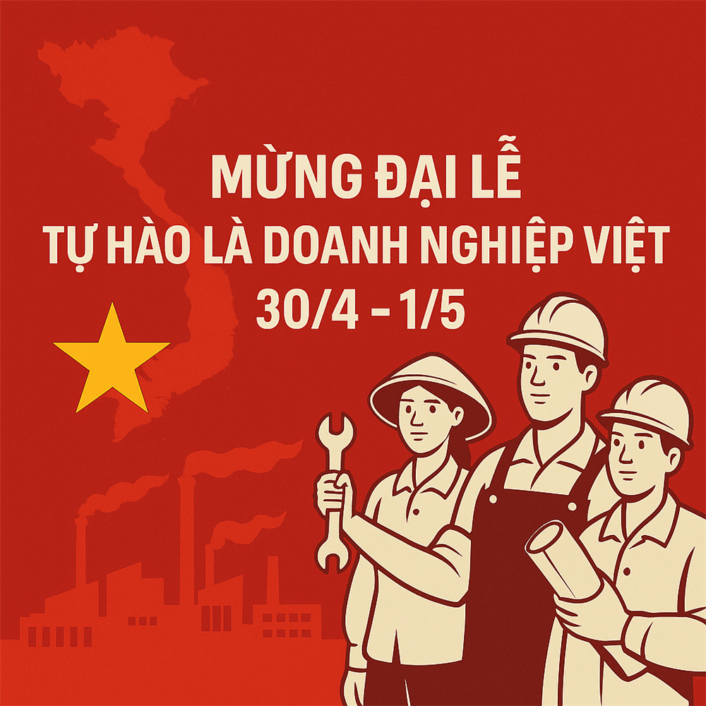 MỪNG ĐẠI LỄ - TỰ HÀO LÀ DOANH NGHIỆP VIỆT